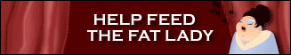 Help feed the fat lady